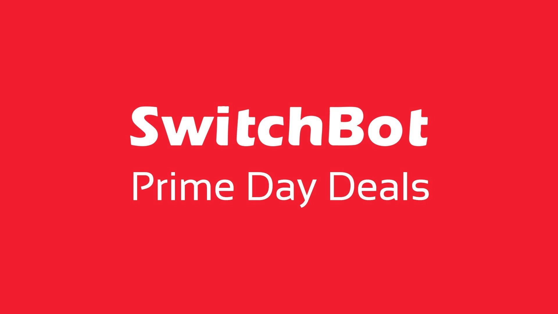 Switchbot prime deals featured